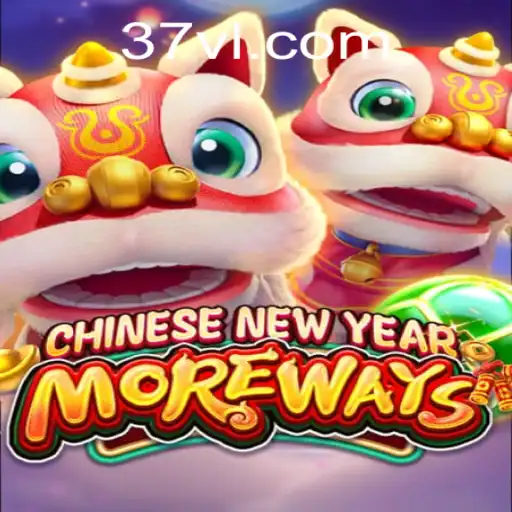 Discover the Excitement of CHINESENEWYEARMOREWAYS: A Game Enriched with Culture and Challenge